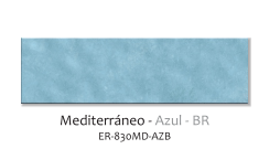 [ER-830MD-AZB] ER-830MD-AZB - Mediterraneo - 8.5x30 - Azul - Brillante  - Colores Solidos - DISCONTINUADO